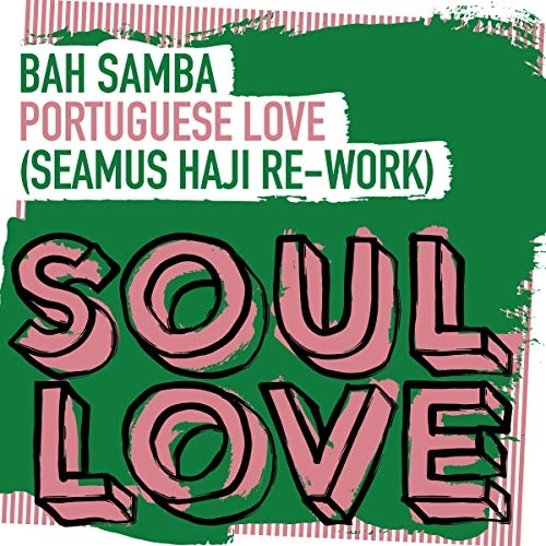 image Portuguese love (Seamus Haji re-work) Bah Samba