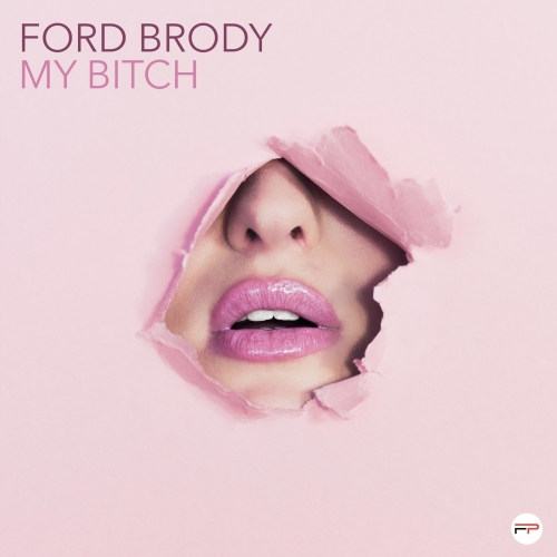 image cover My bitch (Radio mix) - Ford Brody