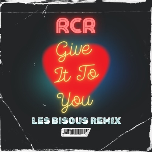 image cover Give it to you (Les Bisous remix) - Rhodes Chalmers Rhodes
