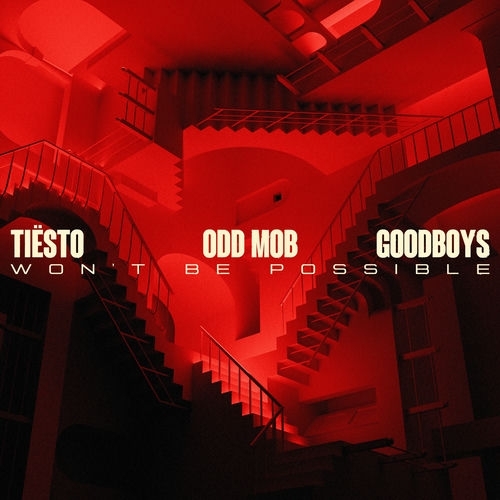 image Won't be possible Tiesto / Odd Mob