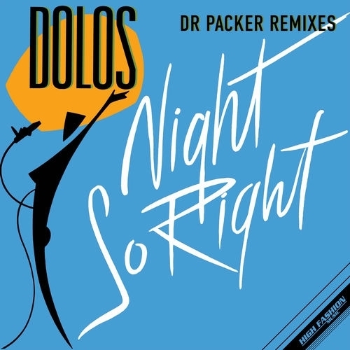 image cover Night so right (Dr Packer remix) - Dolos