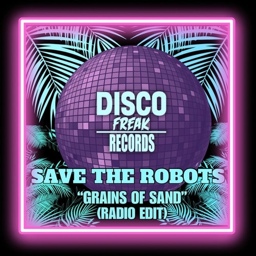image cover Grains of sand (Radio edit) - Save The Robots