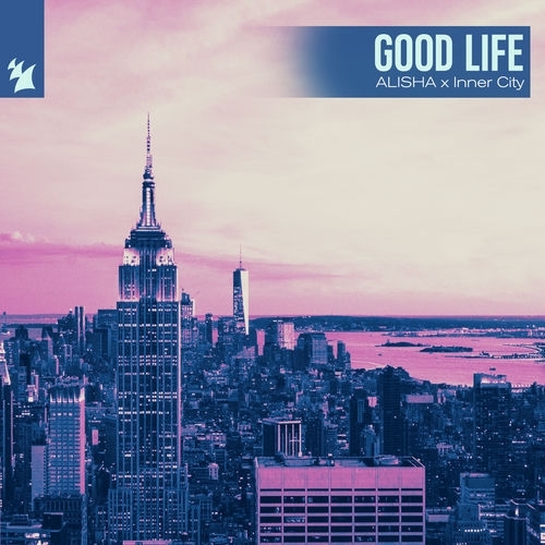image cover Good life - Alisha
